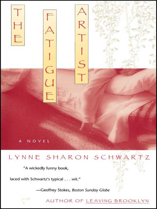 Title details for The Fatigue Artist by Lynne Sharon Schwartz - Wait list